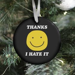 Movie Music Thanks I Hate It Ornament Perfect And Unique Gifts For Family On Christmas Holiday