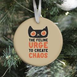 The Feline Urge To Create Chaos Ornament Perfect And Unique Gifts For Family On Christmas Holiday