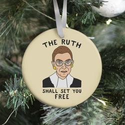 The Ruth Shall Set You Free Ornament Perfect And Unique Gifts For Family On Christmas Holiday