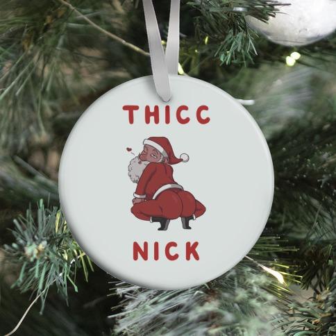 Movie Music Thicc Nick Ornament Perfect And Unique Gifts For Family On Christmas Holiday Birthday