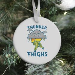 Movie Music Thunder Thighs Ornament Perfect And Unique Gifts For Family On Christmas Holiday