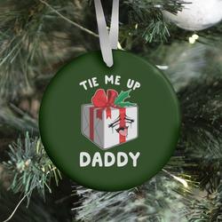 Movie Music Tie Me Up Daddy Ornament Perfect And Unique Gifts For Family On Christmas Holiday