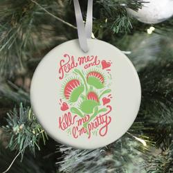Venus Fly Trap: Feed Me And Tell Me I'm Pretty Ornament Perfect And Unique Gifts For Family On Christmas