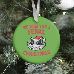 We Wish You a Feral Christmas Ornament Perfect And Unique Gifts For Family On Christmas Holiday