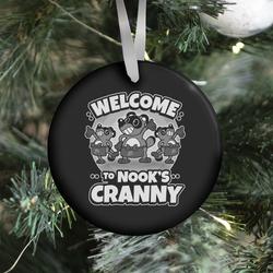 Welcome To Nook's Cranny Ornament Perfect And Unique Gifts For Family On Christmas Holiday