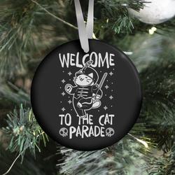 Welcome to the Cat Parade Ornament Perfect And Unique Gifts For Family On Christmas Holiday