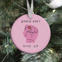 Movie Music Women Won't Give Up Ornament Perfect And Unique Gifts For Family On Christmas Holiday