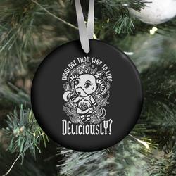 Wouldst Thou Like to Live Deliciously Animal Crossing Parody Ornament Perfect And Unique Gifts For Family On Christmas