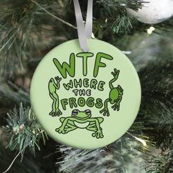 Movie Music WTF Where The Frogs Ornament Perfect And Unique Gifts For Family On Christmas Holiday