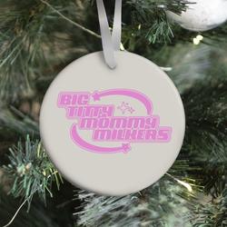 Y2K Big Titty Mommy Milkers Ornament Perfect And Unique Gifts For Family On Christmas Holiday