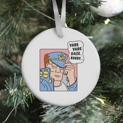 Movie Music Yare Yare Daze, Bobby Ornament Perfect And Unique Gifts For Family On Christmas Holiday