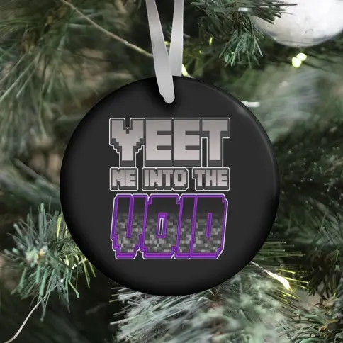 Movie Music Yeet Me Into The Void Ornament Perfect And Unique Gifts For Family On Christmas Holiday