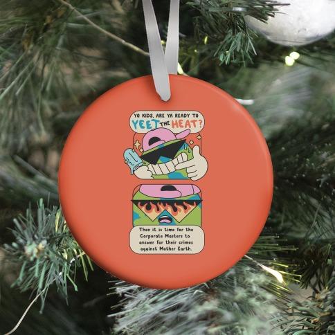 Movie Music Yeet The Heat Ornament Perfect And Unique Gifts For Family On Christmas Holiday