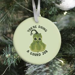 You're Doing a Gourd Job Ornament Perfect And Unique Gifts For Family On Christmas Holiday