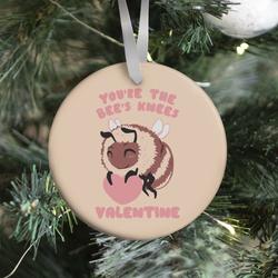You're The Bee's Knees, Valentine Ornament Perfect And Unique Gifts For Family On Christmas