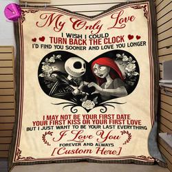 Movie Personalized My Only Love I Wish Could Turn Back The Clock Fleece Sherpa Blanket Perfect Gifts For Family On Christmas