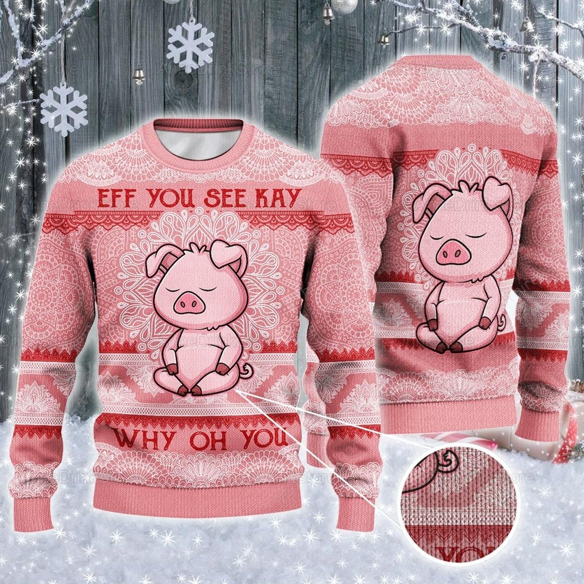 Pig Lovers Gift Eff All Over Print Sweater For Men And Women Perfect And Unique Gifts For Adults Kids On Christmas