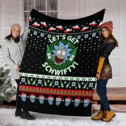 Anime Rick And Morty Let's Get Schwifty Ugly Christmas Custom Fleece Sherpa Blanket Home Decor Perfect Gifts For Family Christmas
