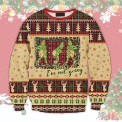 That's It I'm Not Going Christmas Wool Ugly Knitted Xmas Sweatshirt Perfect And Unique Gifts For Adults Kids On Christmas