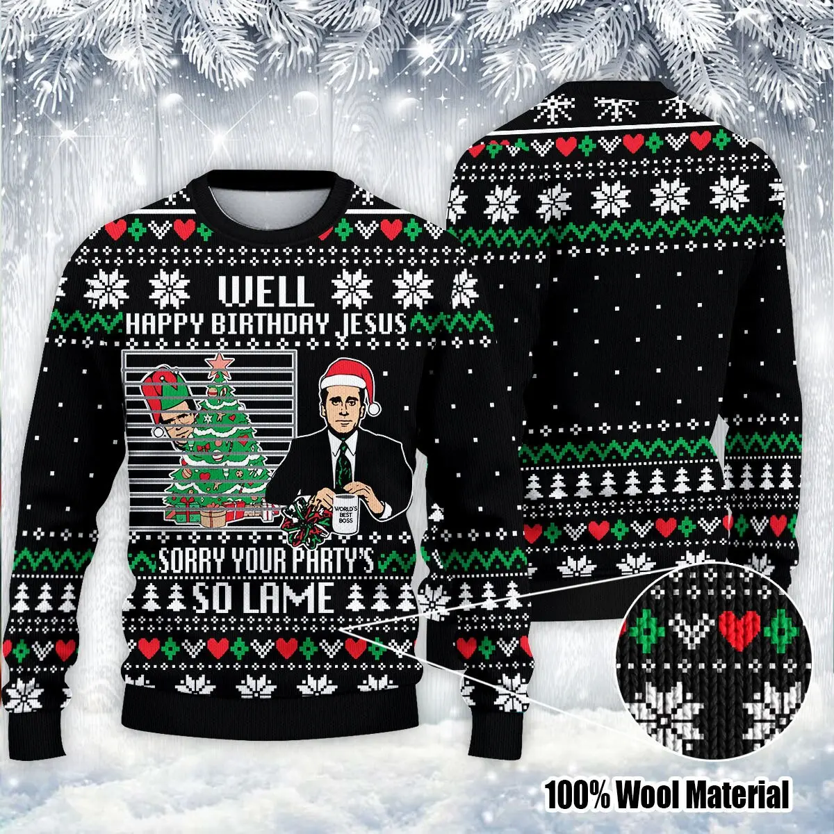 The Office Happy Birthday Jesus Sorry Your Party's So Lame Ugly Christmas Sweater Perfect And Unique Gifts On Christmas